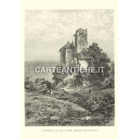 Veduta antica Svizzera: Castello di S.Anna a Rorschach
