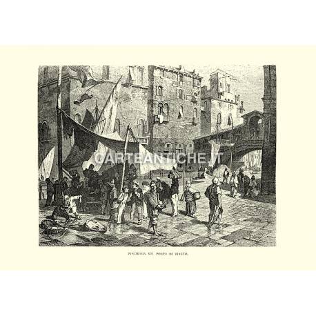 Pescheria sul Ponte di Rialto.